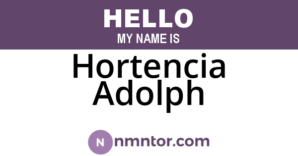 Hortencia Adolph