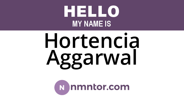 Hortencia Aggarwal