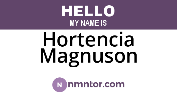 Hortencia Magnuson