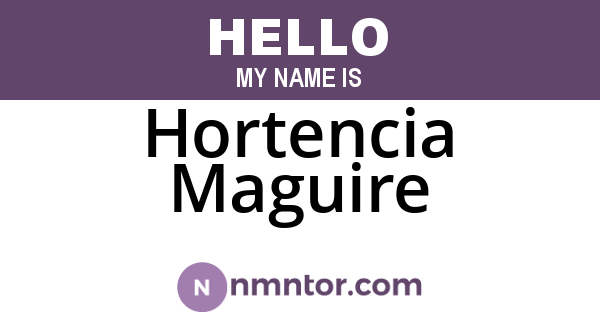 Hortencia Maguire