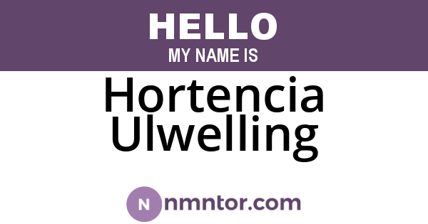 Hortencia Ulwelling