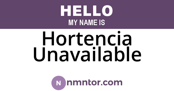 Hortencia Unavailable