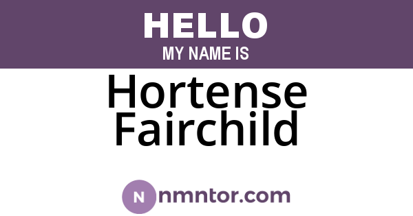 Hortense Fairchild