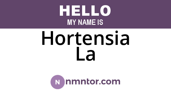 Hortensia La