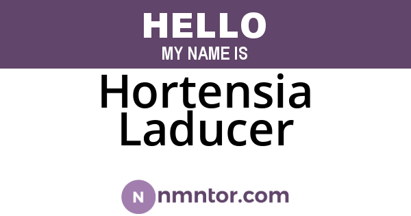 Hortensia Laducer