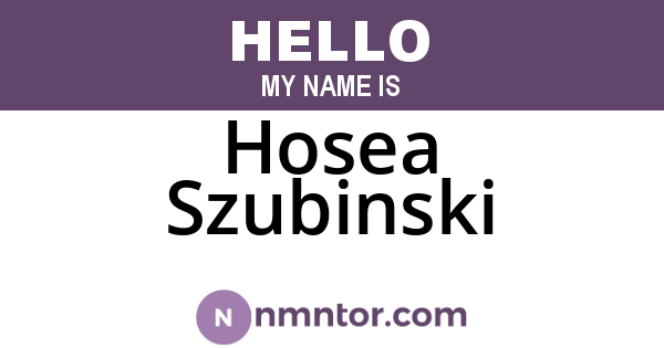 Hosea Szubinski