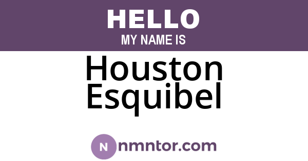 Houston Esquibel