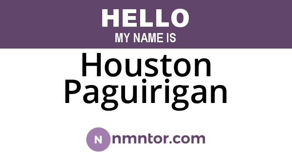 Houston Paguirigan