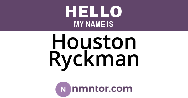 Houston Ryckman