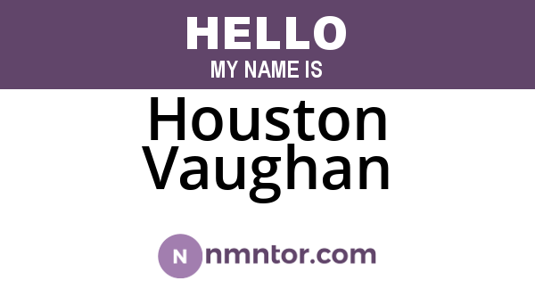 Houston Vaughan