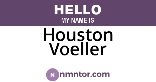 Houston Voeller