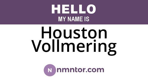 Houston Vollmering