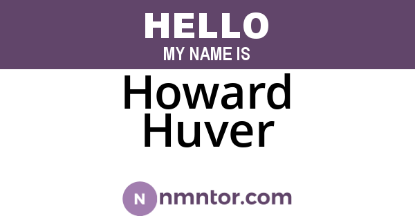 Howard Huver