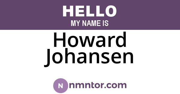 Howard Johansen