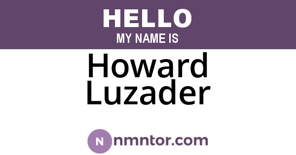 Howard Luzader