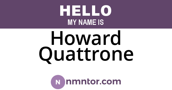 Howard Quattrone