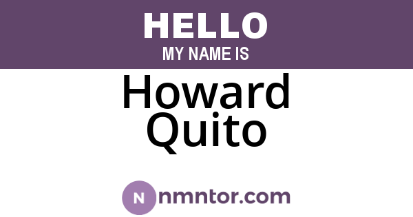 Howard Quito