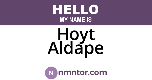 Hoyt Aldape