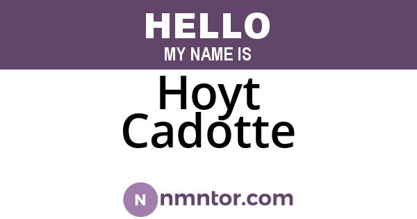Hoyt Cadotte