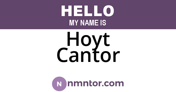 Hoyt Cantor