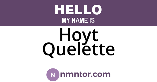 Hoyt Quelette