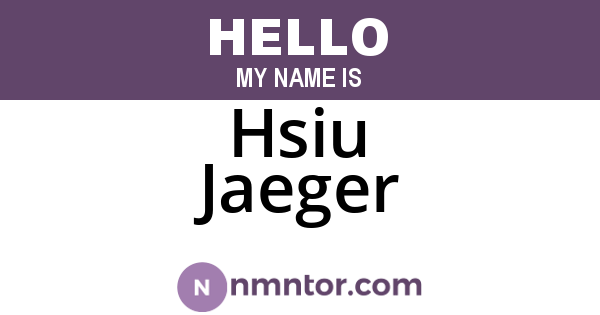 Hsiu Jaeger