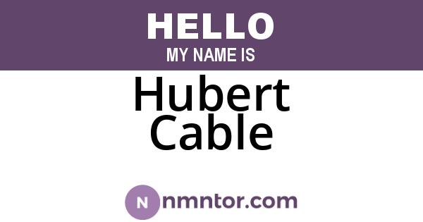Hubert Cable