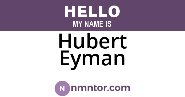 Hubert Eyman