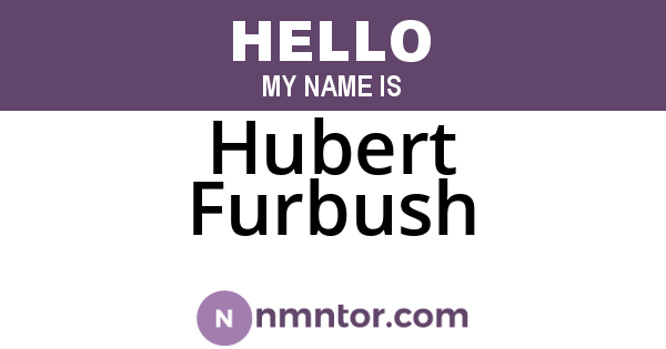 Hubert Furbush