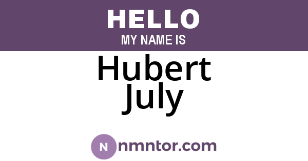Hubert July
