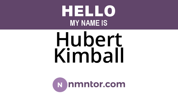 Hubert Kimball