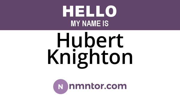 Hubert Knighton