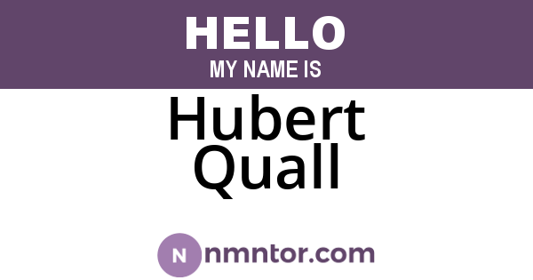 Hubert Quall