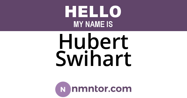 Hubert Swihart