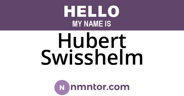 Hubert Swisshelm