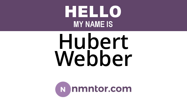 Hubert Webber