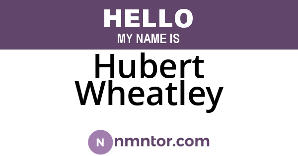 Hubert Wheatley