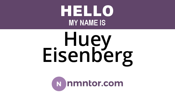 Huey Eisenberg