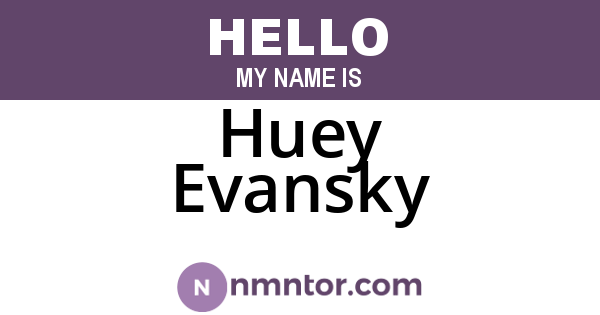 Huey Evansky