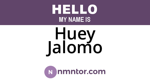 Huey Jalomo