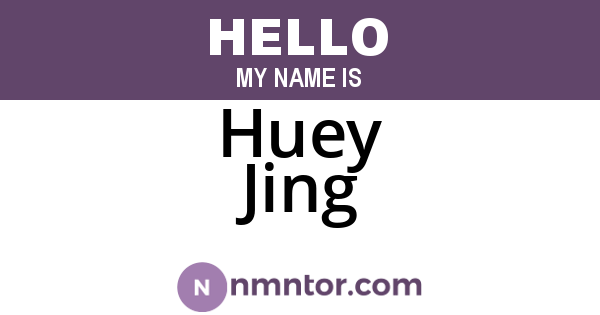 Huey Jing