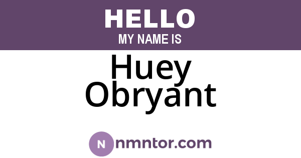 Huey Obryant