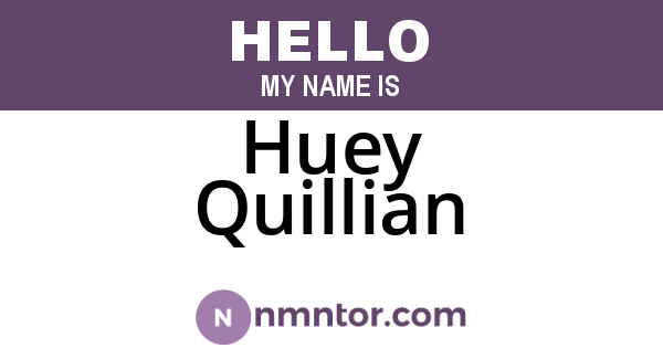 Huey Quillian
