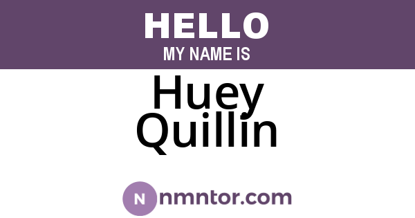 Huey Quillin