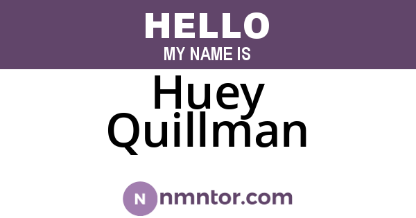 Huey Quillman