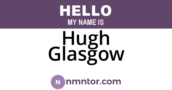 Hugh Glasgow