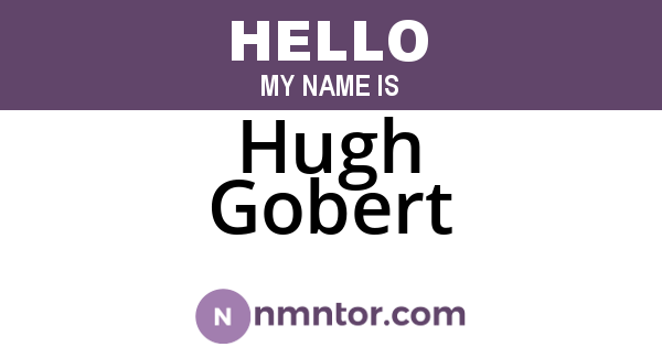 Hugh Gobert