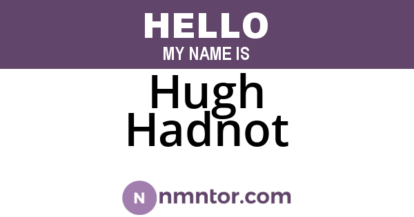 Hugh Hadnot