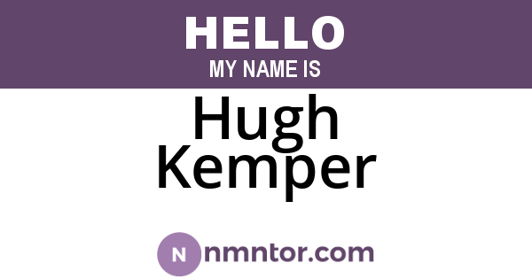 Hugh Kemper