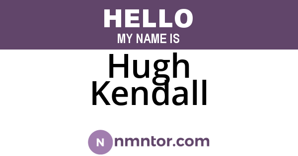 Hugh Kendall